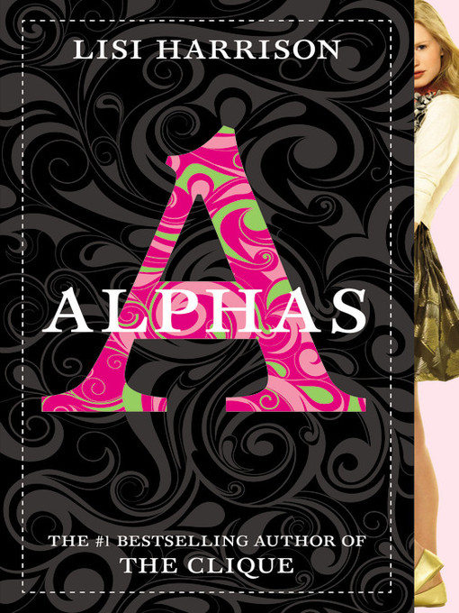 Title details for Alphas by Lisi Harrison - Available